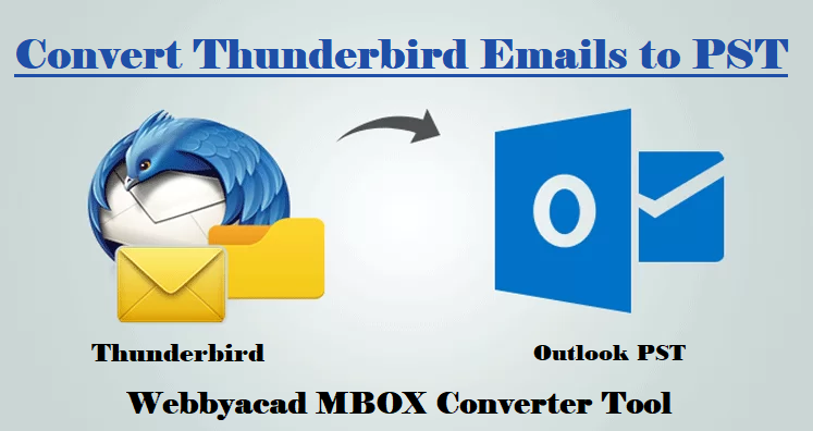 How to Convert Thunderbird Emails to PST?