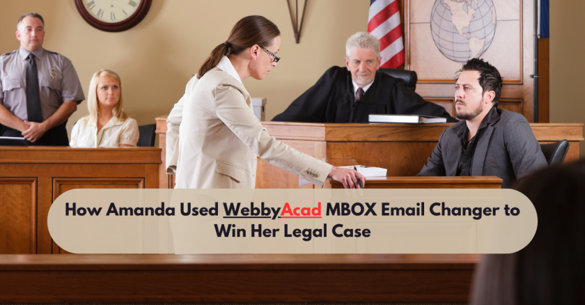 Case Study: How Amanda Used MBOX Email File Changer to Win Her Legal Case