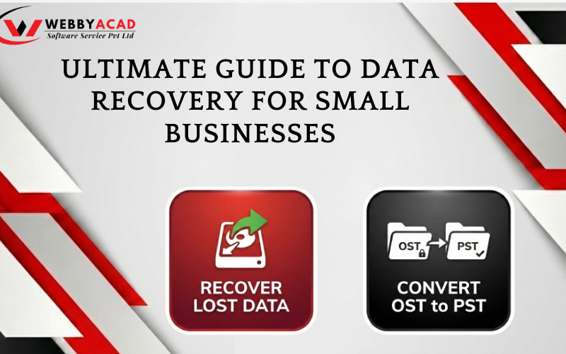 The Ultimate Guide to Data Recovery for Small Businesses: Strategies, Tools, and Prevention