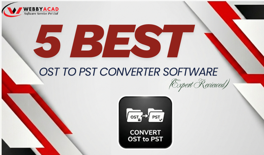 5 Best OST to PST Converter Software in 2026 (Expert Tested & Reviewed)